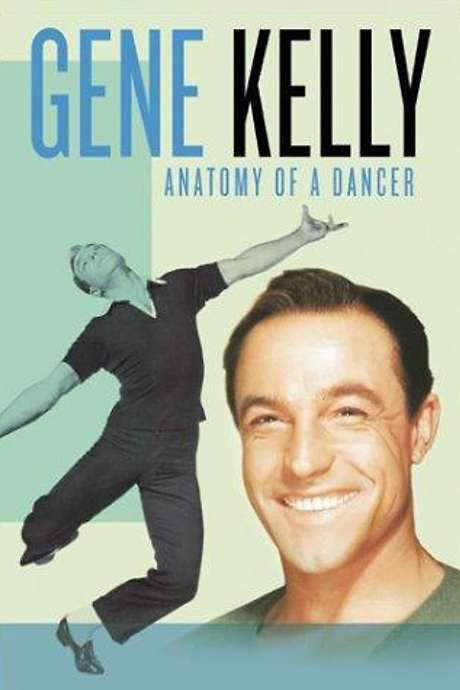 Gene Kelly: Anatomy of a Dancer
